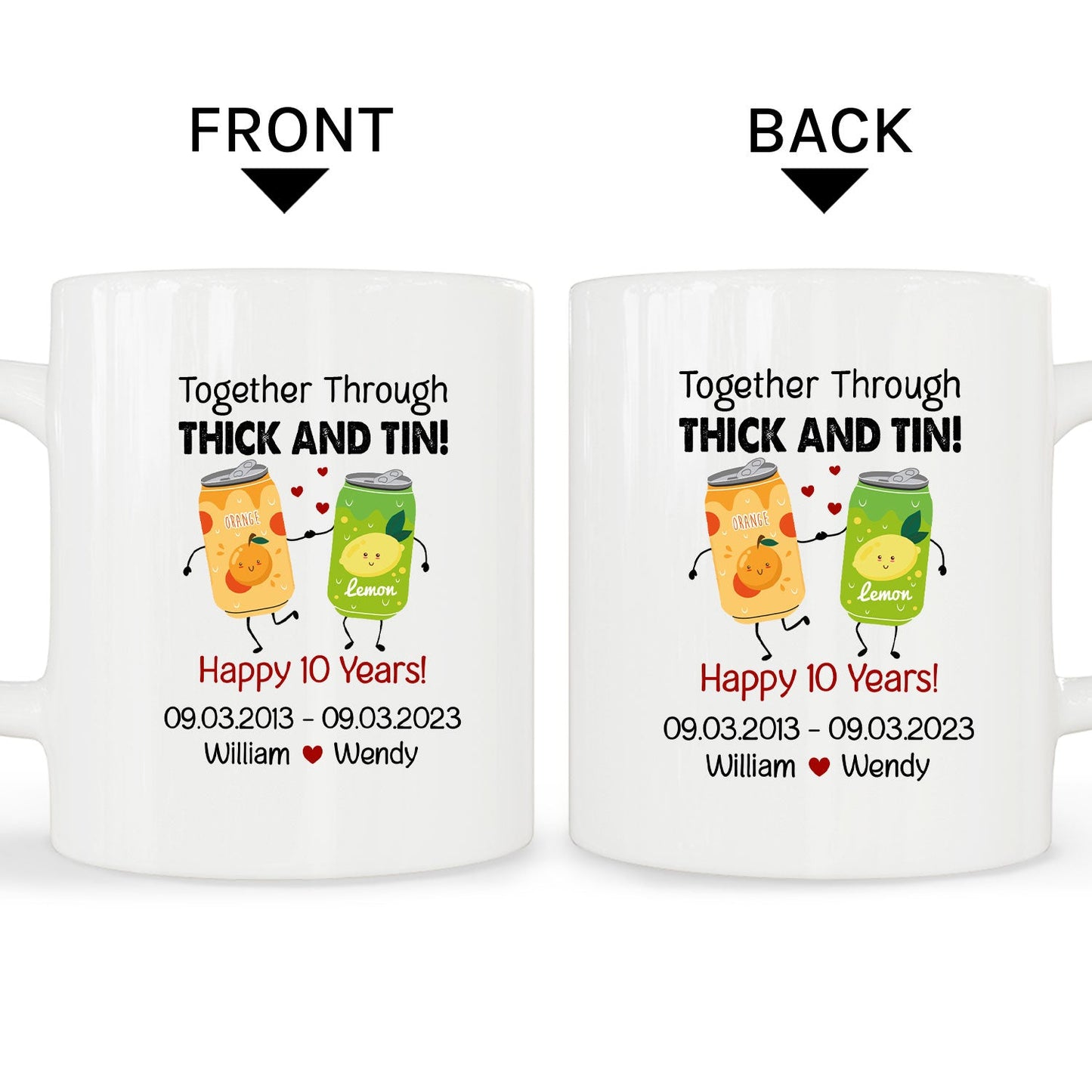 Through Thick and Tin - Personalized 10 Year Anniversary gift for Husband or Wife - Custom Mug - MyMindfulGifts