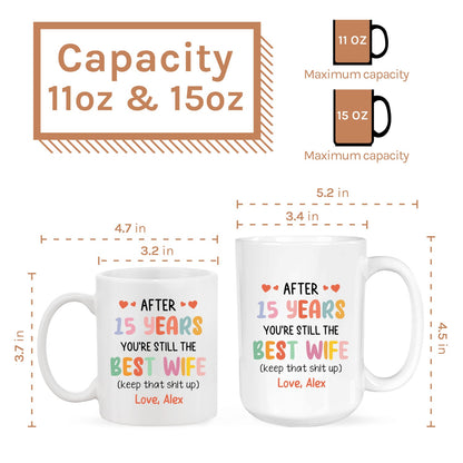 After 15 Years - Personalized 15 Year Anniversary gift for Wife, for Her - Custom Mug - MyMindfulGifts