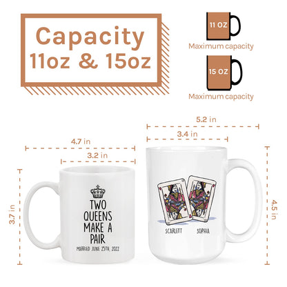Two Queens Make A Pair - Personalized Anniversary or Valentine's Day gift for Lesbian Couple - Custom Mug - MyMindfulGifts