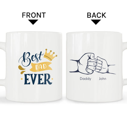Best Dad Ever - Personalized Father's Day or Birthday gift for Dad - Custom Mug - MyMindfulGifts