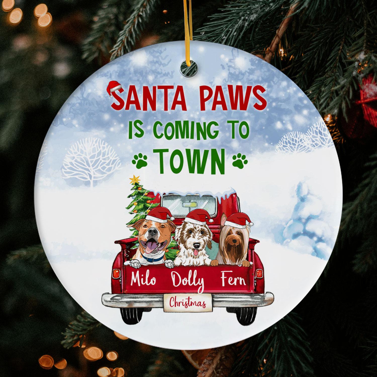 Santa Paws Is Coming To Town - Personalized Christmas gift for Dog Lovers - Custom Circle Ceramic Ornament - MyMindfulGifts