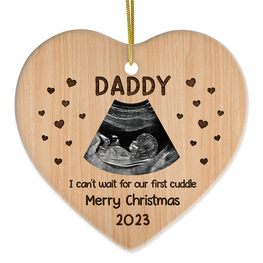 Can't Wait For Our First Cuddle - Personalized First Christmas gift for New Dad - Custom Heart Ceramic Ornament - MyMindfulGifts