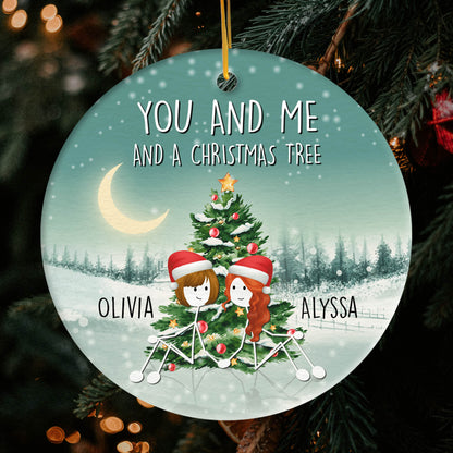 You And Me And A Christmas Tree - Personalized Christmas gift for Lesbian Couple - Custom Circle Ceramic Ornament - MyMindfulGifts