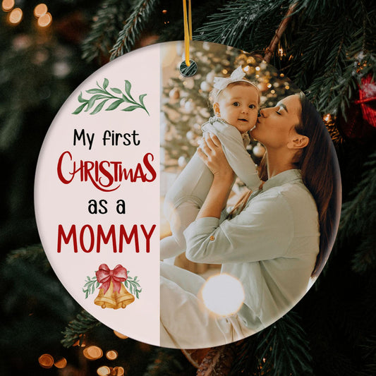 My First Christmas as a Mommy - Personalized First Christmas gift For New Mom - Custom Circle Ceramic Ornament - MyMindfulGifts