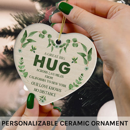 A Great Big Hug - Personalized Christmas gift For Long Distance Couple or Friends - Custom Heart Ceramic Ornament - MyMindfulGifts