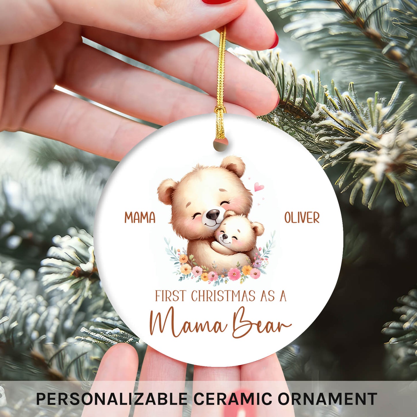 First Christmas As A Mama Bear - Personalized First Christmas gift For New Mom - Custom Circle Ceramic Ornament - MyMindfulGifts