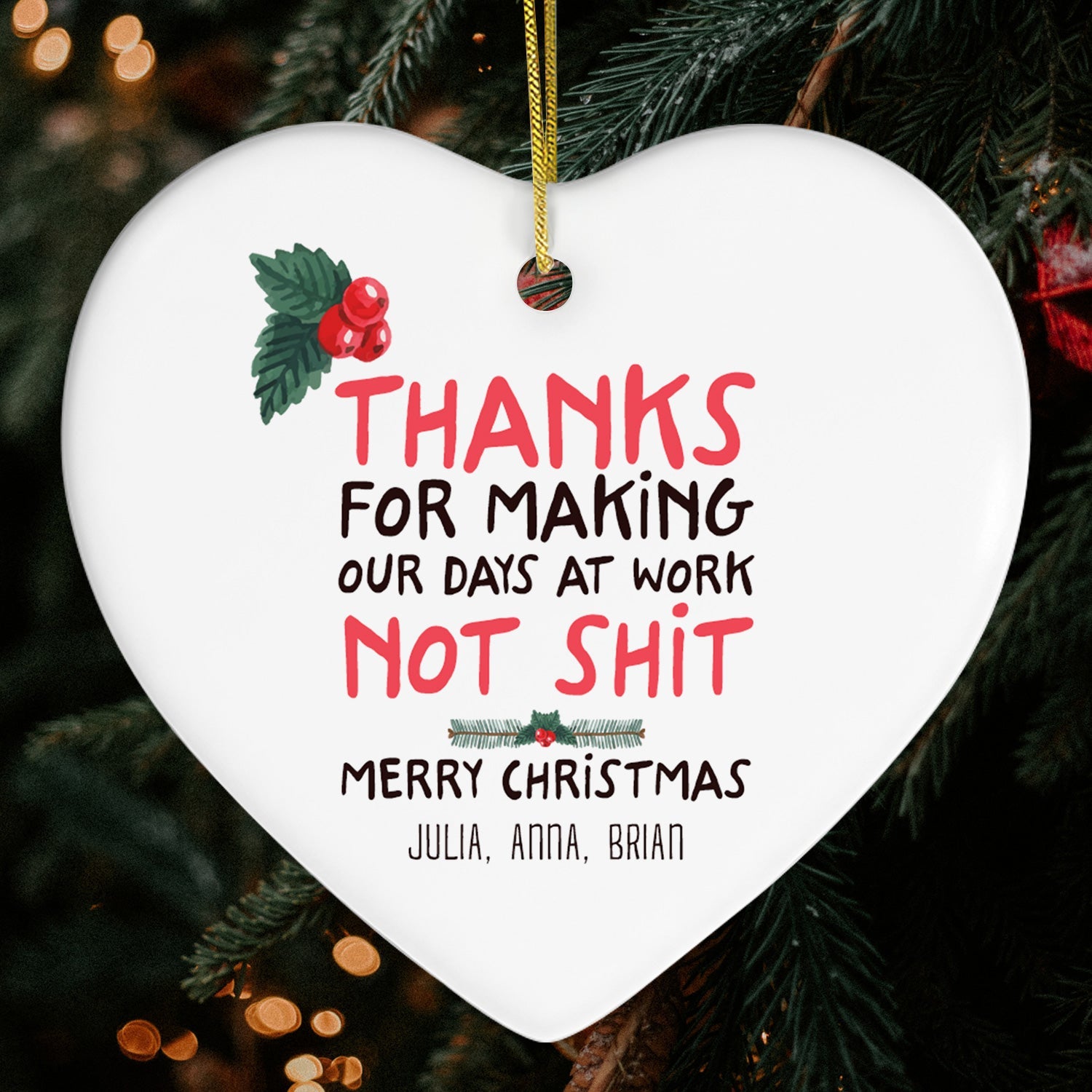 Thanks For Making Our Days At Work Not Shit - Personalized Christmas gift For Coworker - Custom Heart Ceramic Ornament - MyMindfulGifts