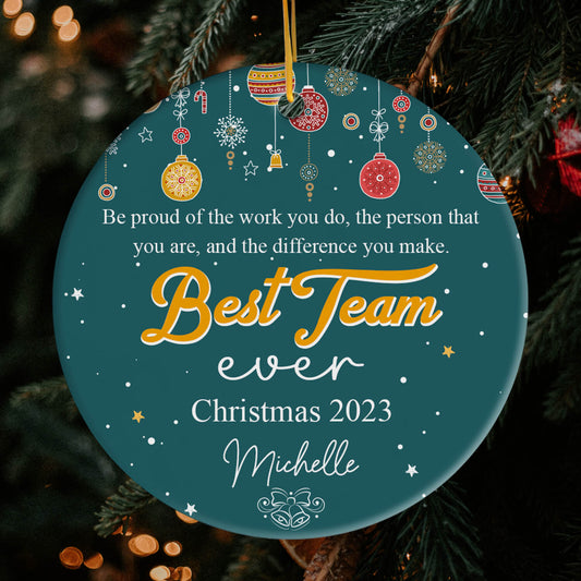 Best Team Ever - Personalized Christmas gift For Coworkers or Employees - Custom Circle Ceramic Ornament - MyMindfulGifts