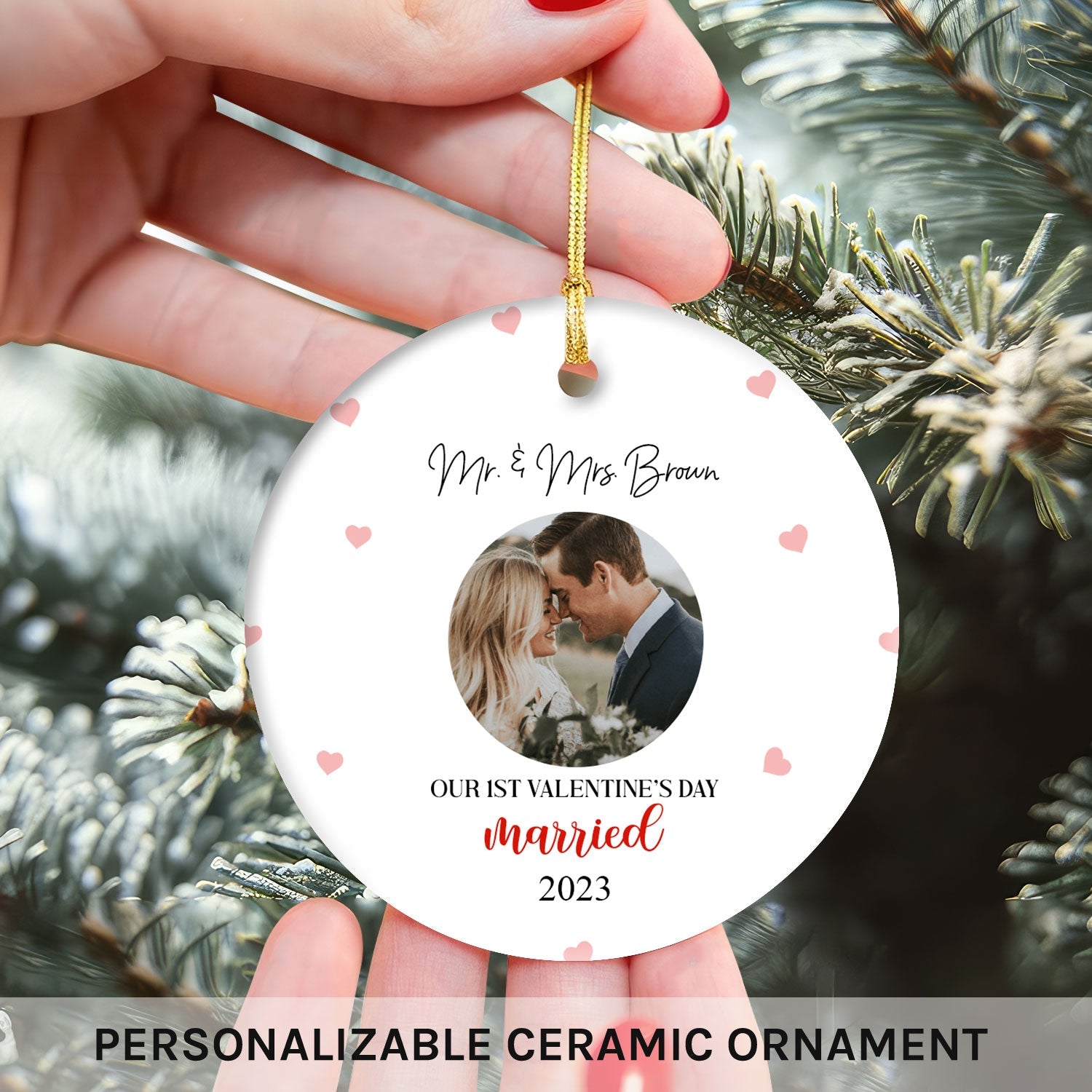 Our First Valentine's Day Married - Personalized First Valentine's Day gift For Husband Or Wife - Custom Circle Ceramic Ornament - MyMindfulGifts