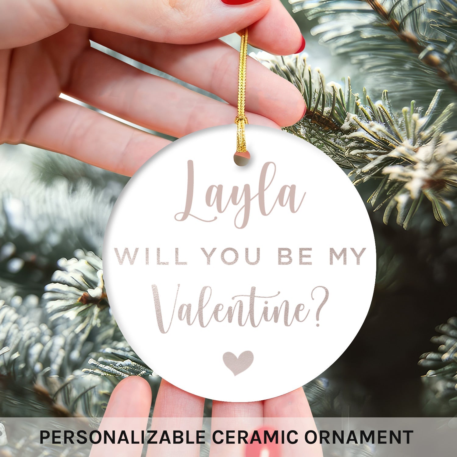 Will You Be My Valentine - Personalized Valentine's Day gift For Him or Her - Custom Circle Ceramic Ornament - MyMindfulGifts