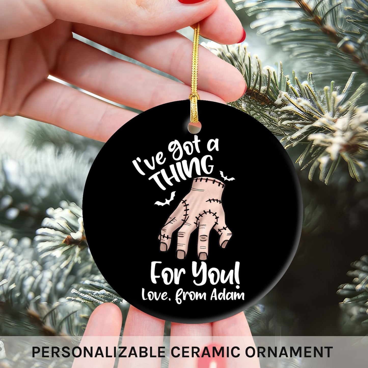 I've Got A Thing For You - Personalized Anniversary or Halloween gift for Boyfriend or Girlfriend - Custom Circle Ceramic Ornament - MyMindfulGifts