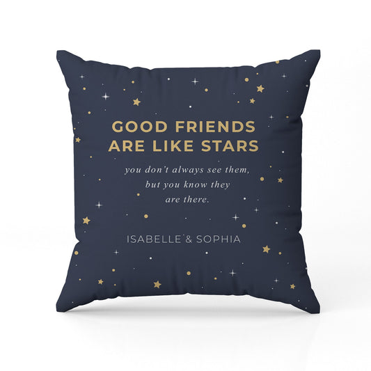 Good Friends Are Like Stars - Personalized Birthday or Christmas gift For Friends - Custom Pillow - MyMindfulGifts