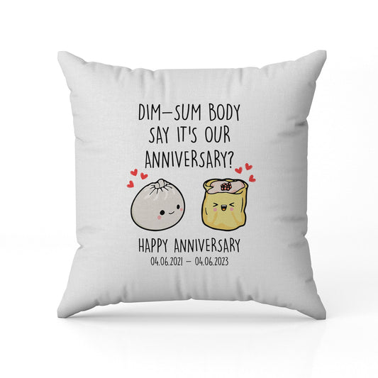 Dim-sum Body Say It's Our Anniversary? - Personalized Anniversary gift for Husband or Wife - Custom Pillow - MyMindfulGifts