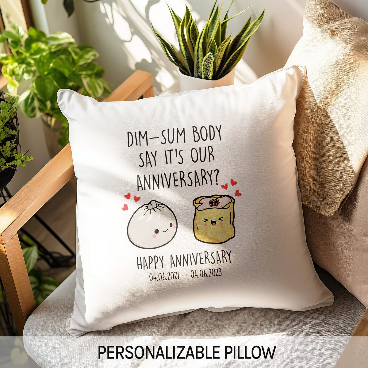 Dim Sum Pillo Dim-sum Body Say It's Our Anniversary? - Personalized Anniversary gift ...