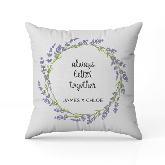 Always Better Together - Personalized Anniversary, Valentine's Day, Birthday or Christmas gift For Him or Her - Custom Pillow - MyMindfulGifts