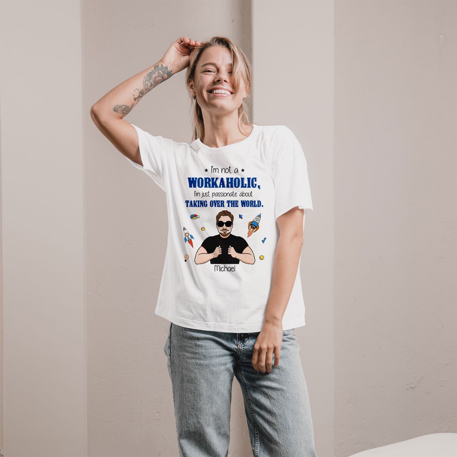 I'm not a workaholic, I'm just passionate about taking over the world - Personalized Birthday gift for Startup Founder - Custom Tshirt - MyMindfulGifts