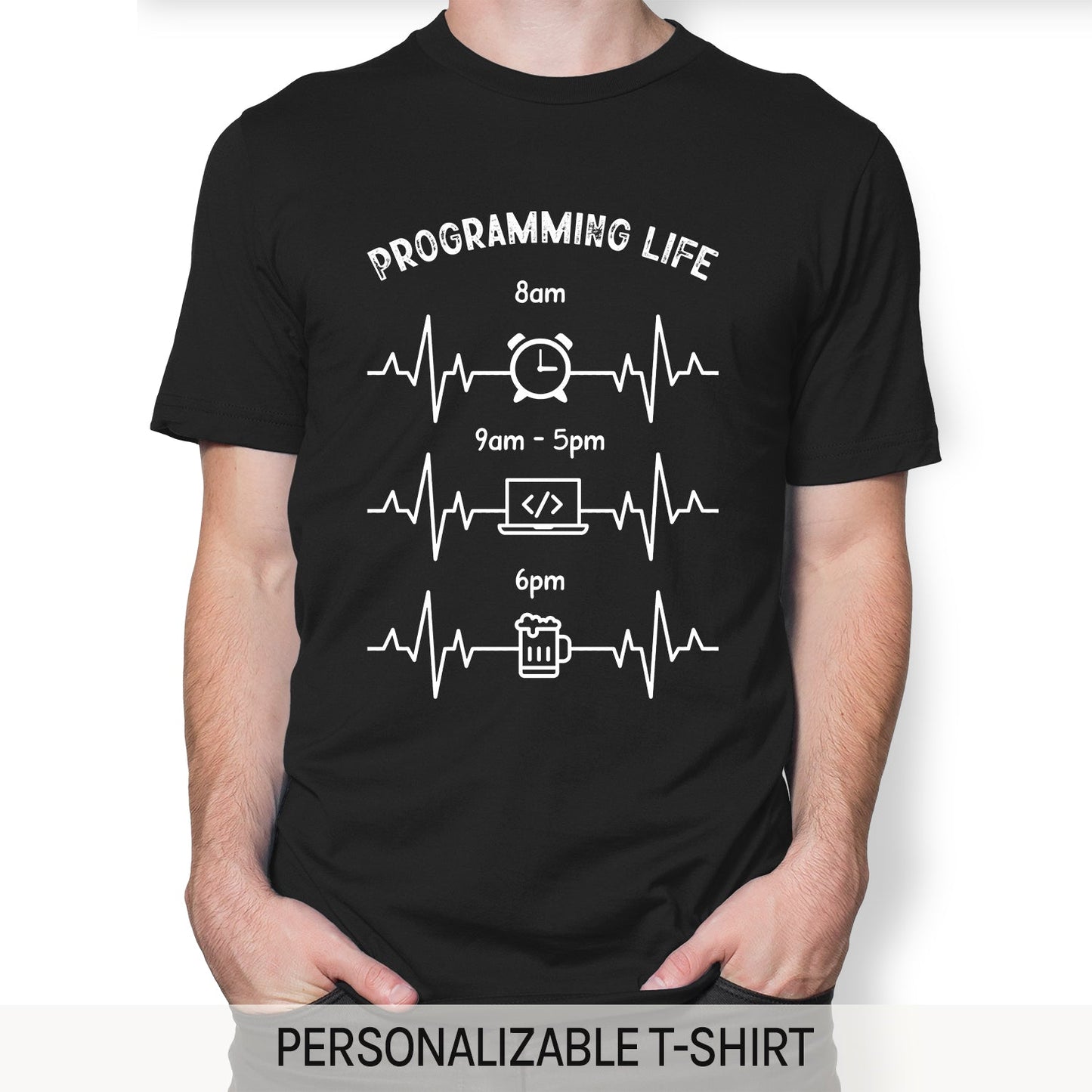 Programing Life - Personalized Birthday gift for Software Engineer - Custom Tshirt - MyMindfulGifts