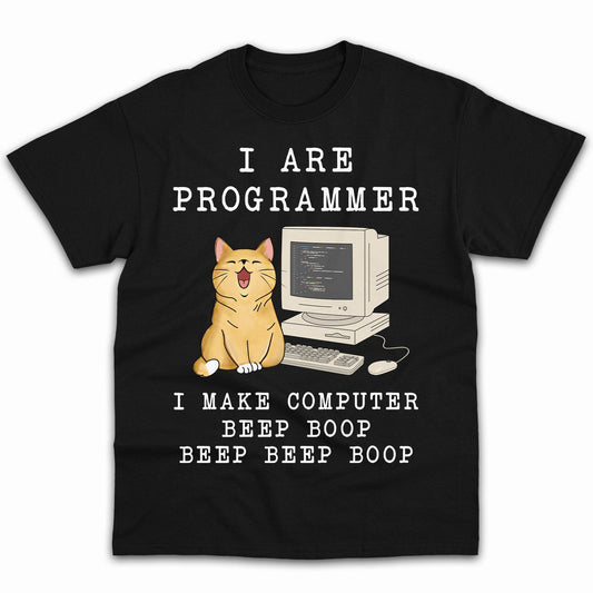 I Are Programmer - Personalized Birthday gift for Software Engineer - Custom Tshirt - MyMindfulGifts