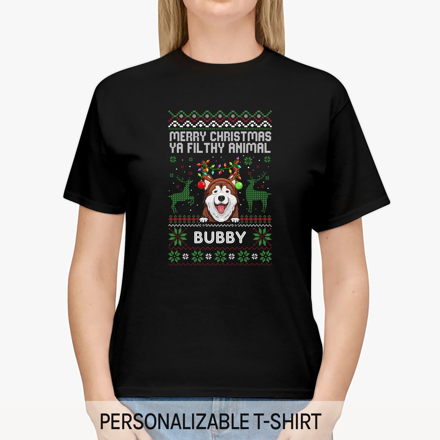 Merry Christmas Ya Filthy Animal - Personalized Christmas gift For Dog Lovers - Custom Tshirt - MyMindfulGifts
