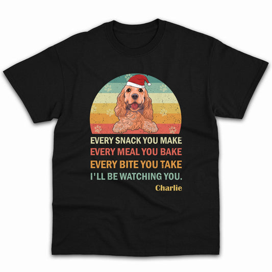 I'll Be Watching You - Personalized Christmas gift for Dog Lovers - Custom Tshirt - MyMindfulGifts