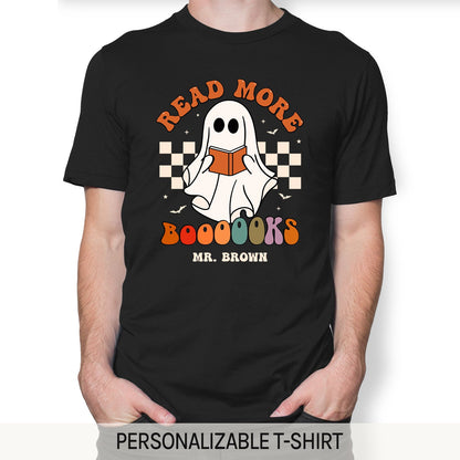 Read More Boooooks - Personalized Halloween gift for Teacher - Custom Tshirt - MyMindfulGifts