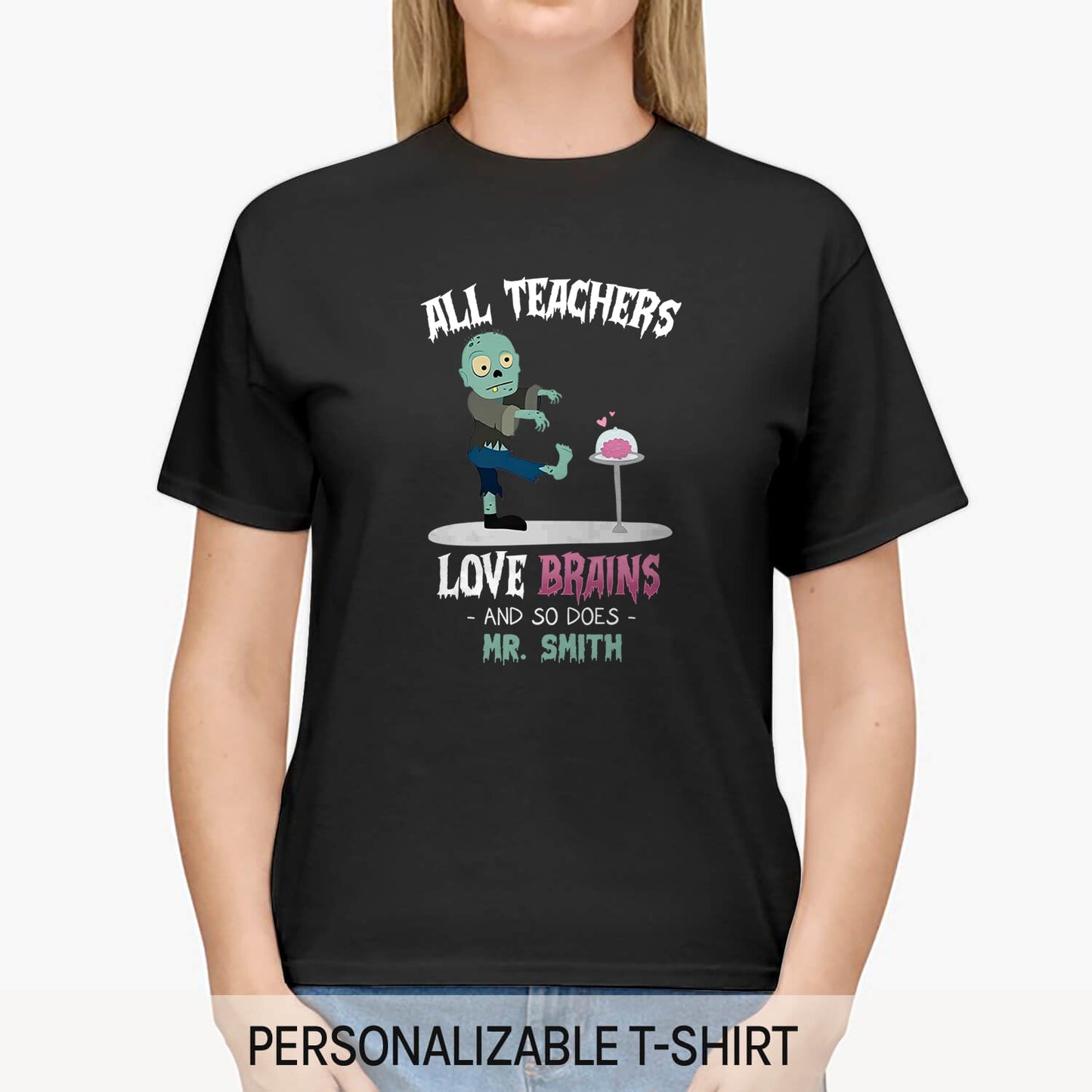 All Teachers Love Brains - Personalized Halloween gift for Teacher - Custom Tshirt - MyMindfulGifts