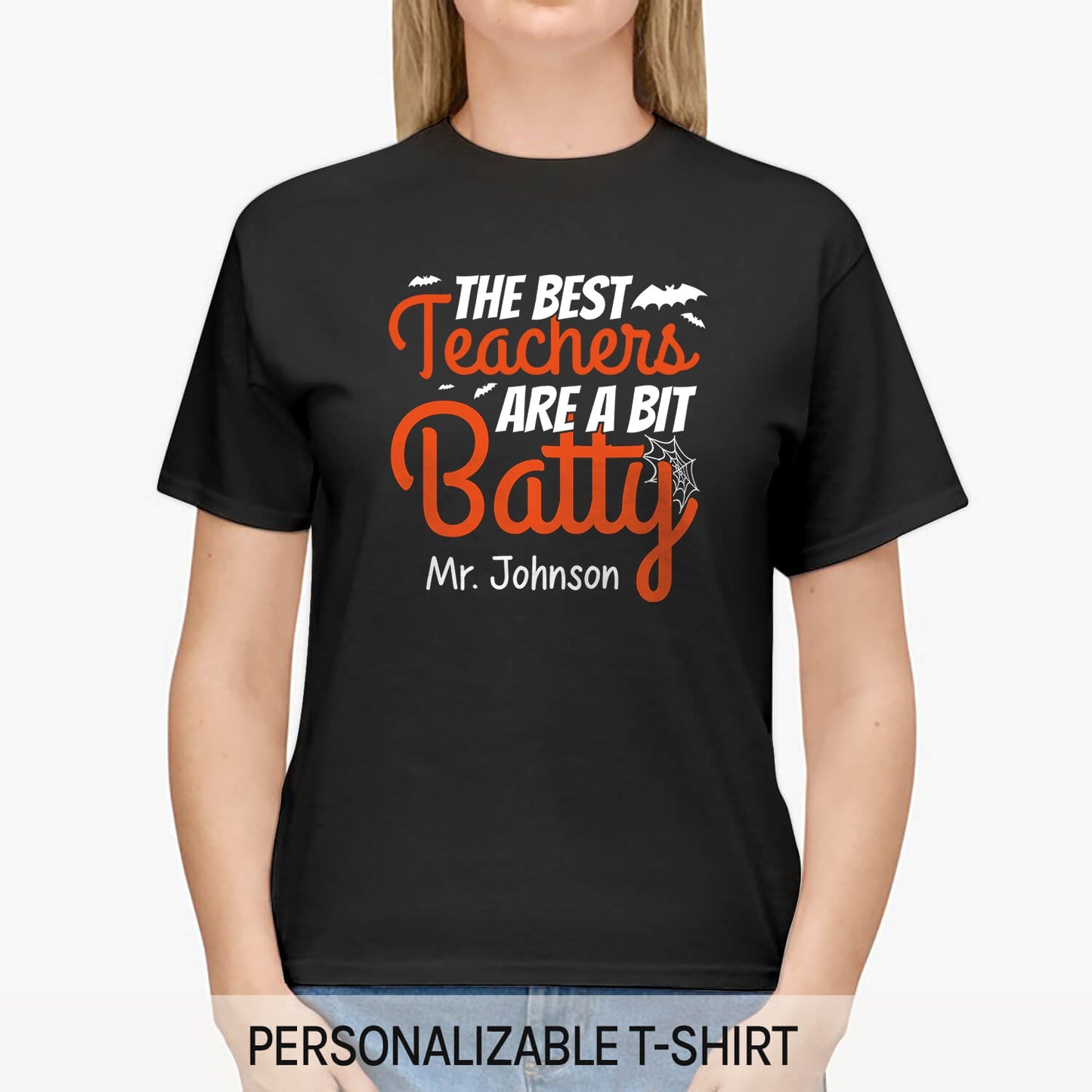 The Best Teachers Are A Bit Batty - Personalized Halloween gift for Teacher - Custom Tshirt - MyMindfulGifts
