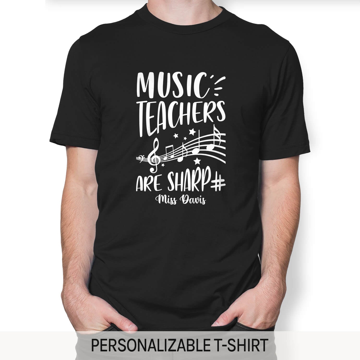 Music Teachers Are Sharp - Personalized Teacher's Day, Birthday or Christmas gift For Music Teacher - Custom Tshirt - MyMindfulGifts