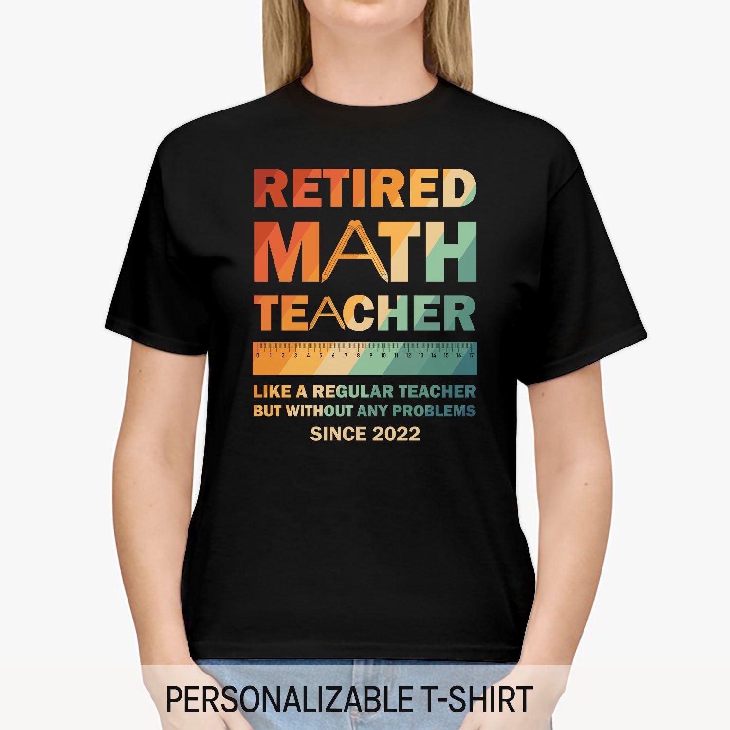 Retired Math Teacher - Personalized Teacher's Day, Birthday or Christmas gift For Math Teacher - Custom Tshirt - MyMindfulGifts