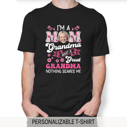 I'm A Mom Grandma And A Great Grandma - Personalized Mother's Day, Birthday or Christmas gift For Great Grandma - Custom Tshirt - MyMindfulGifts