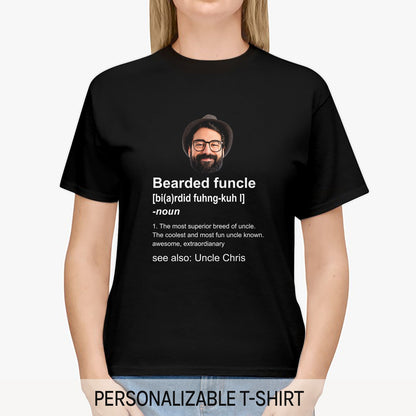 Bearded Funcle - Personalized Birthday or Christmas gift For Uncle - Custom Tshirt - MyMindfulGifts