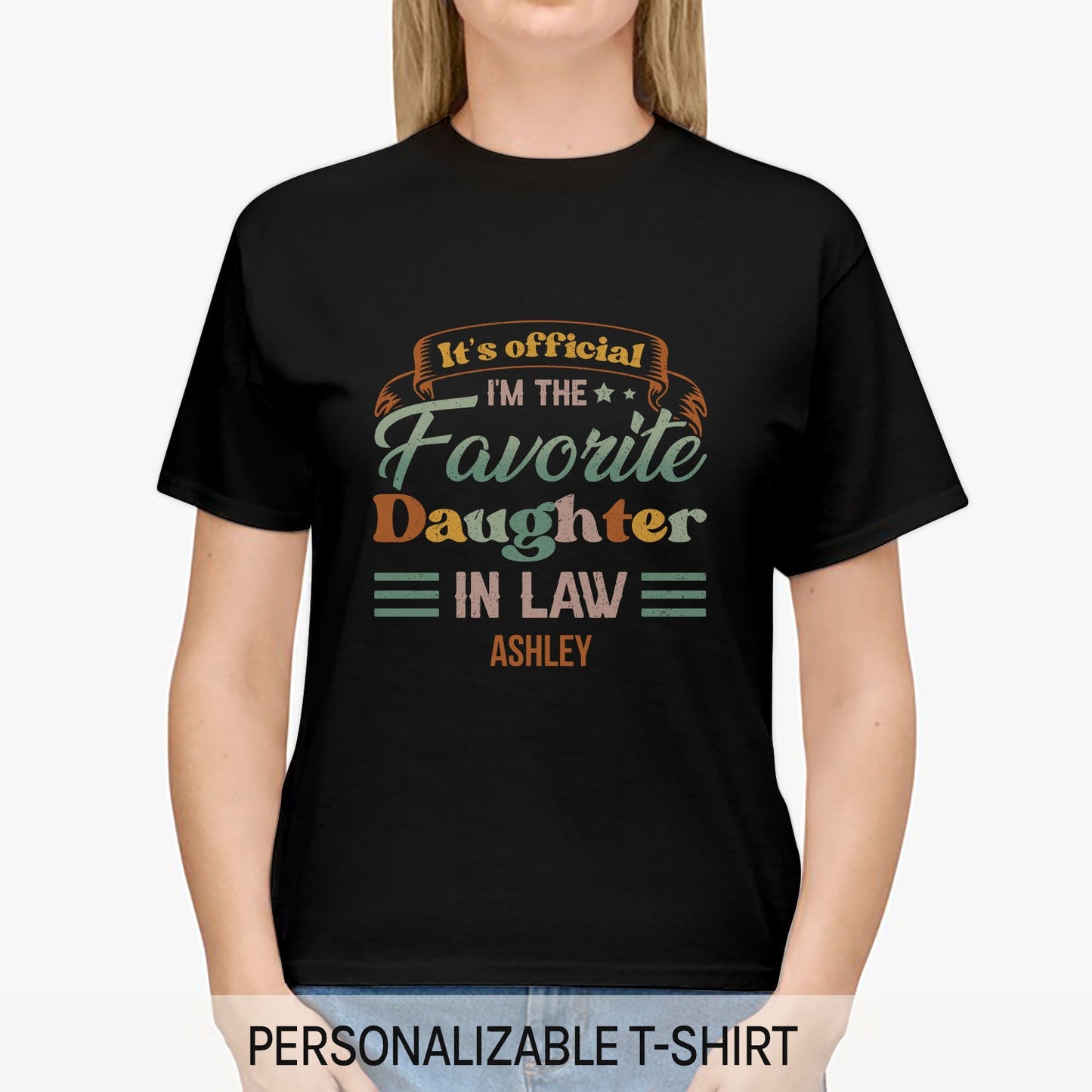 It's Official I'm The Favorite Daughter-in-law - Personalized Christmas gift For Daughter In Law - Custom Tshirt - MyMindfulGifts