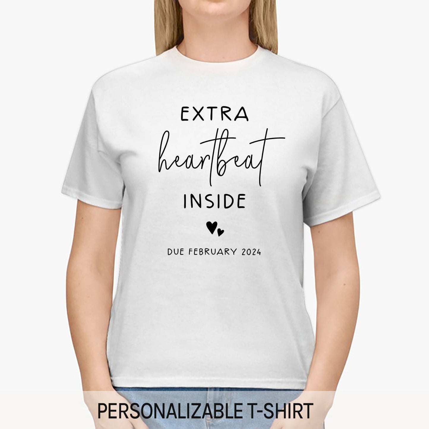 Extra Heartbeat Inside - Personalized Valentine's Day Pregnancy Announcement gift For Mom To Be - Custom Tshirt - MyMindfulGifts