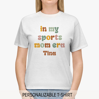 In My Sports Mom Era - Personalized  gift For Sports Mom - Custom Tshirt - MyMindfulGifts