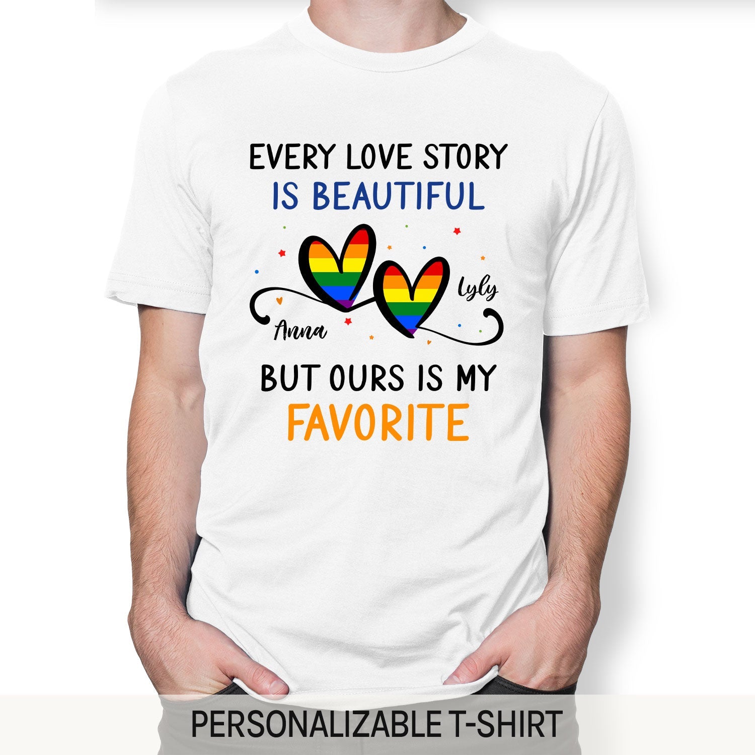 Every Love Story Is Beautiful - Personalized Anniversary or Valentine's Day gift for LGBT couple - Custom Tshirt - MyMindfulGifts