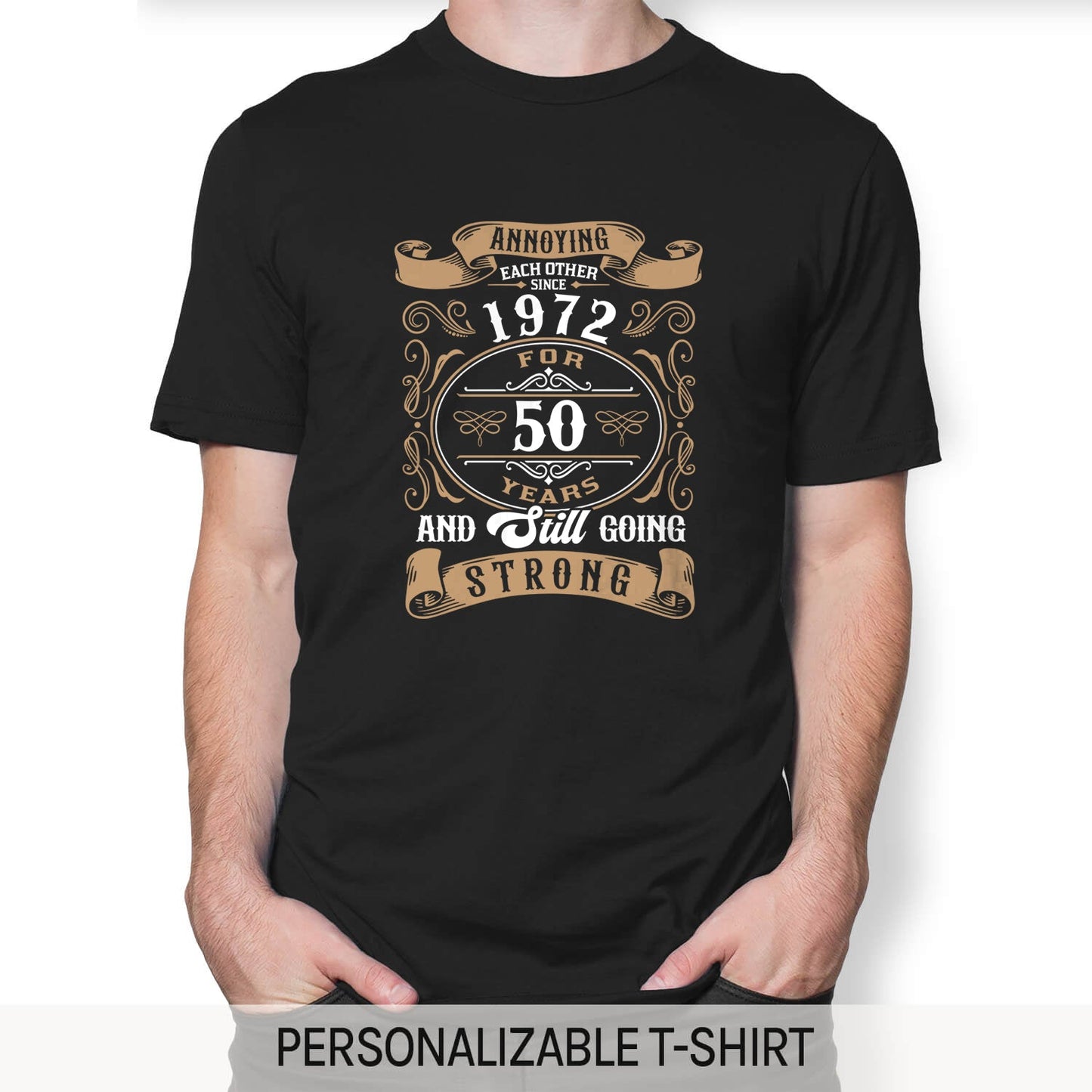 Annoying Each Other For 50 Years - Personalized 50 Year Anniversary gift for Husband or Wife - Custom Tshirt - MyMindfulGifts
