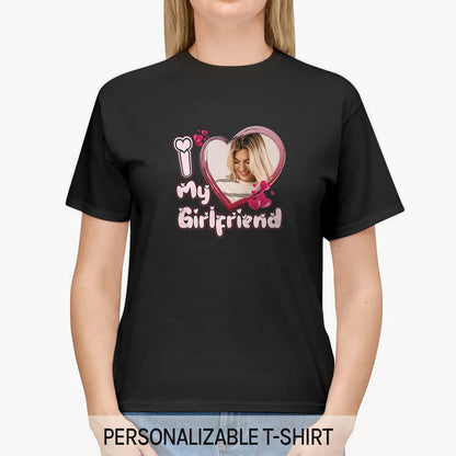 I Love My Girlfriend - Personalized Anniversary or Valentine's Day gift for Boyfriend - Custom Tshirt - MyMindfulGifts
