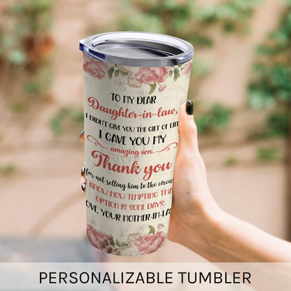 To My Dear Daughter In Law - Personalized Birthday or Christmas gift For Daughter In Law - Custom Tumbler - MyMindfulGifts
