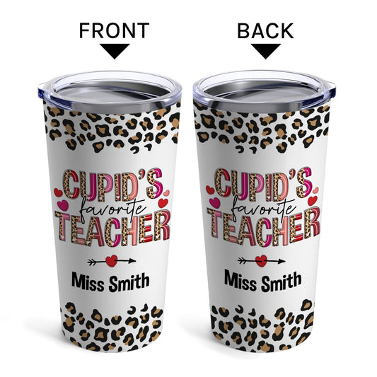 Cupid's Favorite Teacher - Personalized Valentine's Day gift For Teacher - Custom Tumbler - MyMindfulGifts