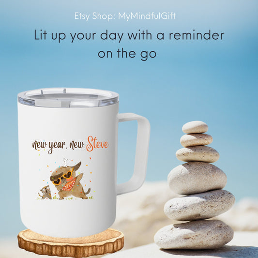 Personalized Travel Mug, Mindfulness Mug, Insulated Mug, Name Coffee Mug, Motivational Mug, Custom Travel Mug , Thoughtful gift