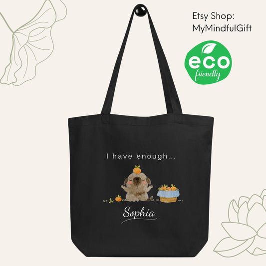 Personalized Eco Tote Bag, Custom Canvas Tote Bag, Sustainable Tote Bag, Thoughtful personalized gift, I have enough