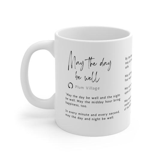 May The Day Be Well Chant Thich Nhat Hanh Mug, Buddhist Sutra, Zen gift for Plum Village meditation and mindfulness practitioners